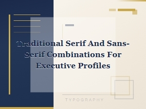 Serif and Sans-Serif Pairings for Professional Profiles