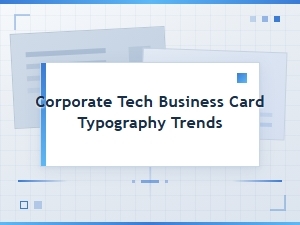 Corporate Tech Card Typography Trends